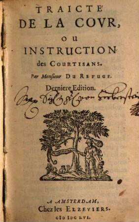 Traité de la cour : ou instruction des courtisans