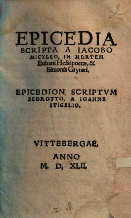 Epicedia in mortem Eobani Hessi, et Simonis Grynaei