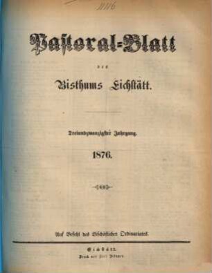 Pastoralblatt : Amtsblatt des Bistums Eichstätt. 23, 23. 1876