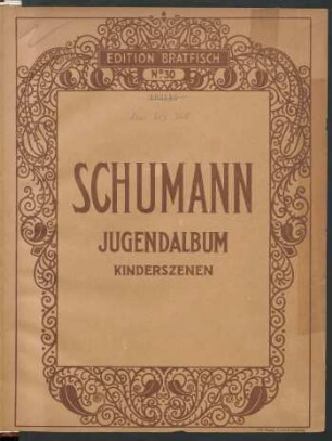 Album für die Jugend Op. 68 und Kinderszenen Op. 15 : für Klavier zu 2 Händen