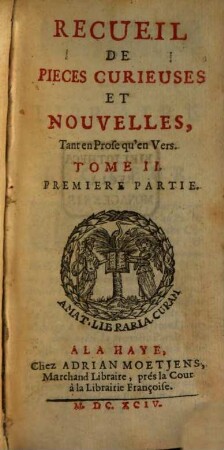 Recueil De Pieces Curieuses Et Nouvelles : Tant en Prosqu'en Vers, 2