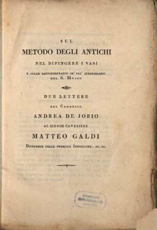 Sul metodo degli antichi nel dipingere i vasi e sulle rappresentanze de'più interessanti del R. Museo : Due lettere