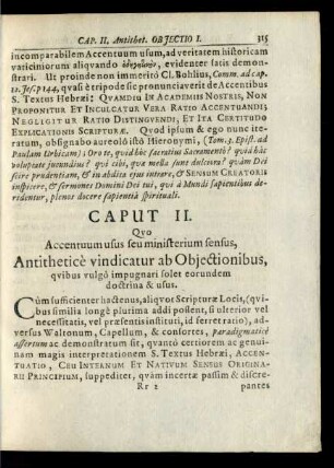 Caput II. Quo Accentuum usus seu ministerium sensus, Antithetice vindicatur ab Obiectionibus, quibus vulgo impugnari solet eorundem doctrina & usus