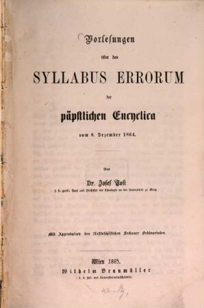 Vorlesungen über den Syllabus errorum der päpstlichen Encyclica vom 8. Dezember 1864