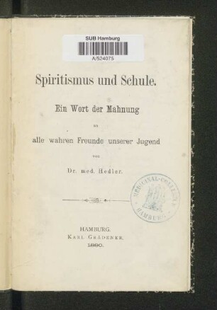 Spiritismus und Schule : ein Wort der Mahnung an alle wahren Freunde unserer Jugend