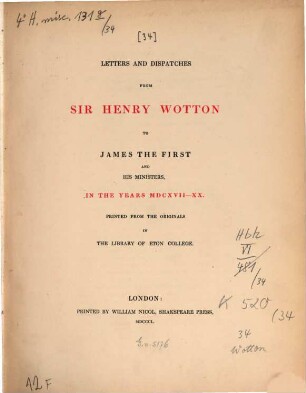 Letters and dispatches from Sir Henry Wotton to James the first and his ministers, in the years 1617 - 20 : [Jacob I.]