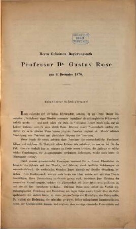 Herrn Geheimen Regierungsrath Professor Dr. Gustav Rose