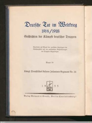 Königlich Preußisches Reserve Infanterie-Rgt. Nr. 211 im Weltkriege 1914-1918 : nach den amtlichen und privaten Kriegstagebüchern, Berichten, Feldpostbriefen und Zuschriften