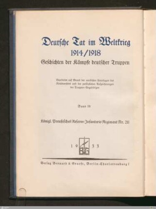 Königlich Preußisches Reserve Infanterie-Rgt. Nr. 211 im Weltkriege 1914-1918 : nach den amtlichen und privaten Kriegstagebüchern, Berichten, Feldpostbriefen und Zuschriften