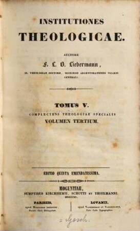 Institutiones theologicae. 5, Complectens theologiae specialis ; 3