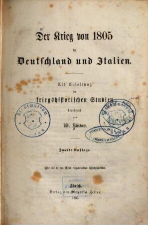 Der Krieg von 1805 in Deutschland und Italien : als Anleitung zu kriegshistorischen Studien