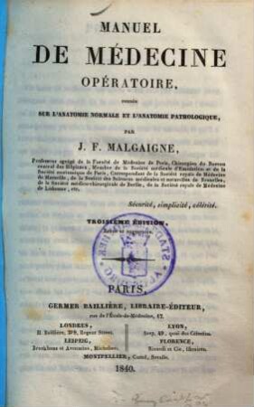 Manuel de médecine opératoire : fondée sur l'anatomie normale et anatomie pathologique