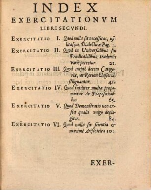 Exercitationes paradoxicae adversus Aristoteleos : in quibus praecipua totius peripateticae doctrinae fundamenta excutiuntur, 2. In quo Dialecticae Aristoteleae Fundamenta excutiuntur