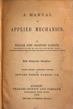 A Manual of applied Mechanics : With numerous Diagrams
