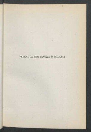 Quién fué Don Vicente G. Quesada