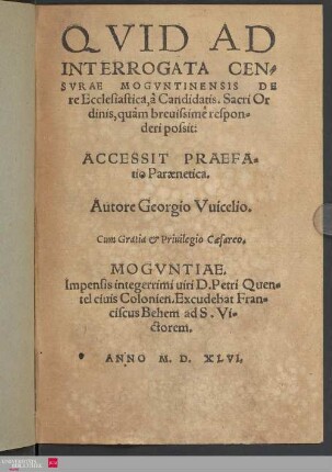 Quid ad interrogata censurae Moguntinensis de re ecclesiastica, à candidatis sacri ordinis, quam brevissime responderi possit?