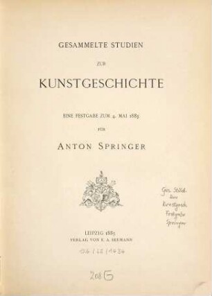 Gesammelte Studien zur Kunstgeschichte : eine Festgabe zum 4. Mai 1885 für Anton Springer