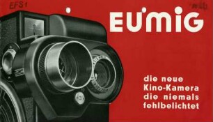Eumig - Die neue Kino-Kamera die niemals fehlbelichtet