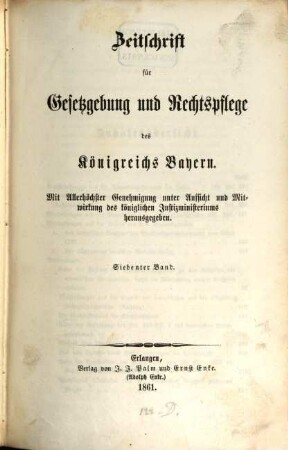 Zeitschrift für Gesetzgebung und Rechtspflege des Königreichs Bayern. 7, 7. 1861