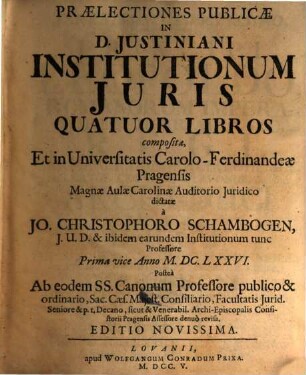 Praelectiones publicae in D. Iustiniani Institutionum iuris IV libros