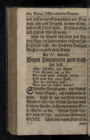 Die IV. Andacht. Beym Hinzutreten zum wahren Leib.
