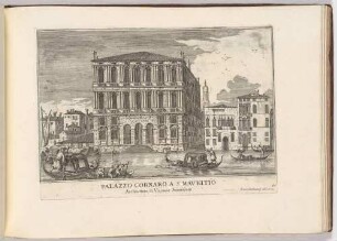 Palazzo Cornaro a San Mauritio (Palazzo Corner della Ca’ Granda in Venedig, Bl. 65 der Folge "Le Fabriche, e Vedute di Venetia")