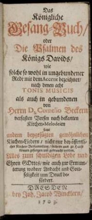 Das Königliche Gesang-Buch/ oder die Psalmen des Königs Davids