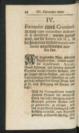IV. Formular eines Criminel-Urthels cum rationibus dubitandi & decidendi ...