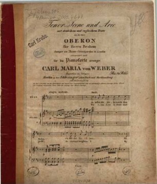 Tenor-Scene und Arie mit deutschem und englischem Texte aus der Oper Oberon : für Herrn Braham, Saenger am Theater in London comp. u. für d. Pianoforte arr.