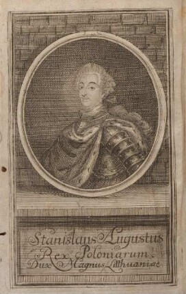 Stanislaus Augustus Rex Poloniarum. Dux Magnus Litthuaniae.