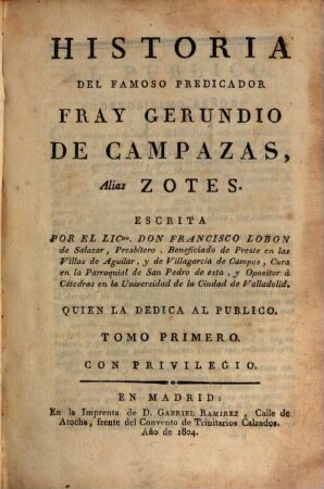 Historia del famoso predicador Fray Gerundio de Campazas, Alias Zotes. 1
