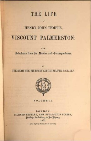 The life of Henry John Temple, Viscount Palmerston : with selections from his diaries and correspondence, 2