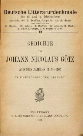 Gedichte von Johann Nicolaus Götz aus den Jahren 1745 - 1765 : in ursprünglicher Gestalt