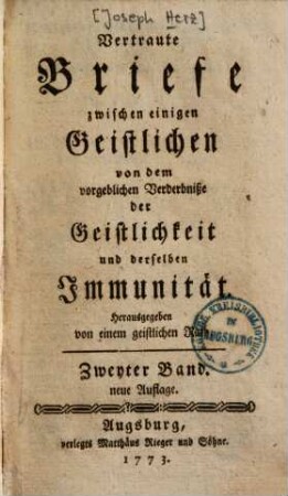 Vertraute Briefe zwischen einigen Geistlichen von dem vorgeblichen Verderbnisse der Geistlichkeit und derselben Immunität, 2