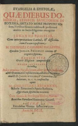 Evangelia & Epistolae, Quae Diebus Dominicis, Et Festis Sanctorum In Ecclesia, Usitato More Proponi solent, Versibus Graecis reddita