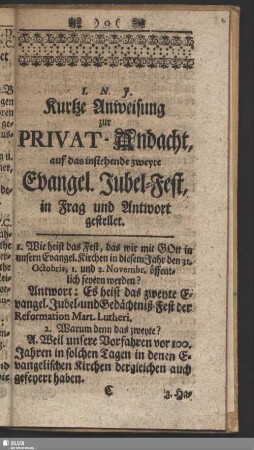 Kurtze Anweisung zur Privat-Andacht, auf das instehende zweyte Evangel. Jubel-Fest, in Frag und Antwort gestellet