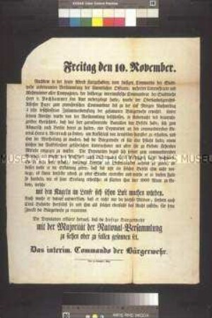Maueranschlag: Freitag den 10. November. Solidaritätserklärung des interimistischen Kommandos der Frankfurter (Oder) Bürgerwehr mit der Nationalversammlung; Freitag, 10. November 1848