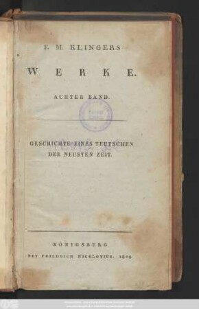 Bd. 8: Geschichte Eines Teutschen Der Neusten Zeit