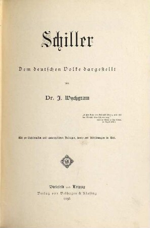 Schiller : dem deutschen Volke dargestellt ; mit 48 Lichtdrucken und autotypischen Beilagen, sowie 206 Abbildungen im Text
