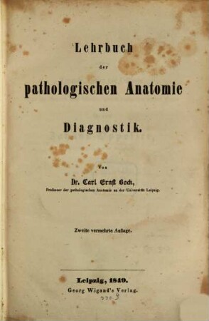 Lehrbuch der pathologischen Anatomie u. Diagnostik, 1