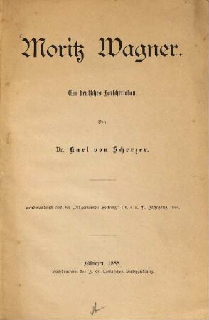 Moritz Wagner : ein deutsches Forscherleben