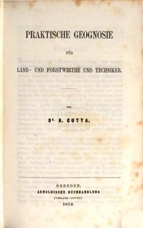 Praktische Geognosie für Land- und Forstwirthe und Techniker