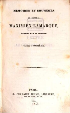 Mémoires et souvenirs du général Maximien Lamarque : publiés par sa famille, 3