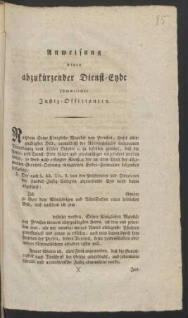 Anweisung wegen abzukürzender Dienst-Eyde sämmtlicher Justiz-Officianten : [Gegeben Berlin, den 13ten November 1799]