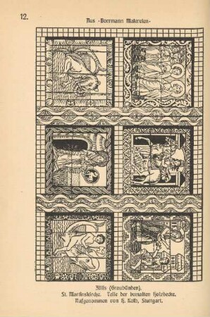 Aus "Borrmann Malereien". Zillis (Graubünden). St. Martinskirche. Teile der bemalten Holzdecke