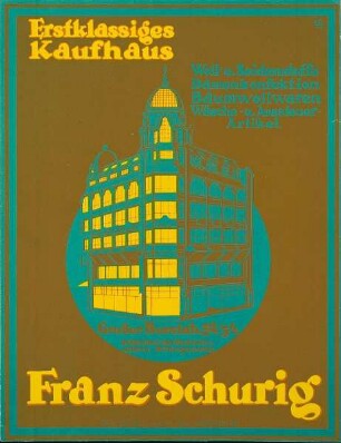 Erstklassiges Kaufhaus Franz Schurig