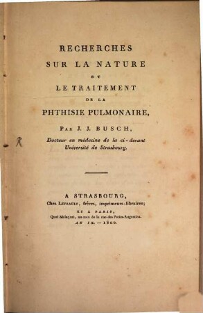 Recherches Sur La Nature Et Le Traitement De La Phthisie Pulmonaire