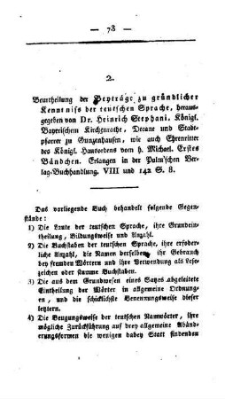 Beurtheilung der Beyträge zu gründlicher Kenntniss der teutschen Sprache, herausgegeben von Dr. Heinrich Stephani, Königl. Bayerischem Kirchenrathe, Decane und Stadtpfarrer zu Gunzenhausen, wie auch Ehrenritter des Königl. Hausordens vom h. Michael. Erstes Bändchen. Erlangen in der Palm`schen Verlag-Buchhandlung. VIII und 142 S. 8