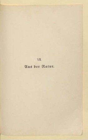 VII. Aus der Natur
