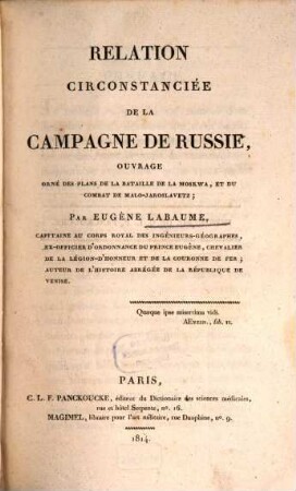 Relation circonstanciée de la campagne de Russie : ouvrage orné des plans de la bataille de la Moskwa, et du combat de Malo-Jaroslavetz